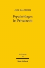 Popularklagen im Privatrecht : Zugleich ein Beitrag zur Theorie der Verbandsklage - Book