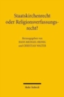 Staatskirchenrecht oder Religionsverfassungsrecht? : Ein begriffspolitischer Grundsatzstreit - Book