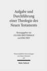 Aufgabe und Durchfuhrung einer Theologie des Neuen Testaments - Book