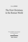 The First Christians in the Roman World : Augustan and New Testament Essays - Book