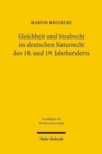 Gleichheit und Strafrecht im deutschen Naturrecht des 18. und 19. Jahrhunderts - Book