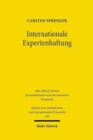 Internationale Expertenhaftung : Die Dritthaftung von Experten im Internationalen Privat- und Zivilverfahrensrecht - Book