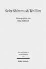 Sefer Shimmush Tehillim - Buch vom magischen Gebrauch der Psalmen : Edition, Ubersetzung und Kommentar - Book