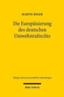 Die Europaisierung des deutschen Umweltstrafrechts - Book