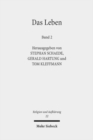 Das Leben : Historisch-systematische Studien zur Geschichte eines Begriffs. Band 2 - Book
