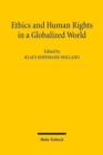 Ethics and Human Rights in a Globalized World : An Interdisciplinary and International Approach - Book