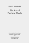 The Acts of Paul and Thecla : A Critical Introduction and Commentary - Book