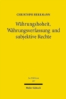 Wahrungshoheit, Wahrungsverfassung und subjektive Rechte - Book