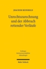 Unrechtszurechnung und der Abbruch rettender Verlaufe - Book