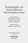 Pseudepigraphie und Verfasserfiktion in fruhchristlichen Briefen : Pseudepigraphy and Author Fiction in Early Christian Letters - Book