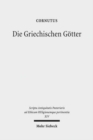 Die Griechischen Gotter : Ein Uberblick uber Namen, Bilder und Deutungen - Book