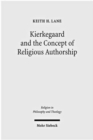 Kierkegaard and the Concept of Religious Authorship - Book