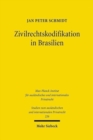 Zivilrechtskodifikation in Brasilien : Strukturfragen und Regelungsprobleme in historisch-vergleichender Perspektive - Book