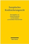 Europaisches Kreditsicherungsrecht : Symposium im Max-Planck-Institut fur auslandisches und internationales Privatrecht zu Ehren von Ulrich Drobnig am 12. Dezember 2008 - Book