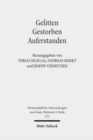 Gelitten - Gestorben - Auferstanden : Passions- und Ostertraditionen im antiken Christentum - Book