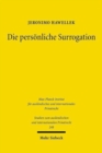 Die personliche Surrogation : Eine vergleichende Untersuchung von Rechtsubergangen zu Regresszwecken in Deutschland, Spanien und England - Book