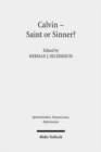 Calvin - Saint or Sinner? - Book