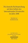 Die deutsche Rechtsprechung auf dem Gebiete des Internationalen Privatrechts im Jahre 2008 - Book