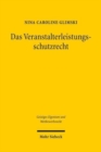 Das Veranstalterleistungsschutzrecht : Eine Analyse des im deutschen UrhG verankerten Schutzrechts einschließlich vergleichender Betrachtungen der osterreichischen und der schweizerischen Rechtslage - Book