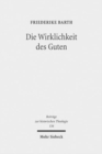Die Wirklichkeit des Guten : Dietrich Bonhoeffers "Ethik" und ihr philosophischer Hintergrund - Book