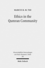 Ethics in the Qumran Community : An Interdisciplinary Investigation - Book