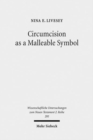 Circumcision as a Malleable Symbol - Book