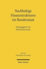 Nachhaltige Finanzstrukturen im Bundesstaat - Book