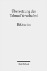 Ubersetzung des Talmud Yerushalmi : I. Seder Zeraim. Traktat 11: Bikkurim - Erstlingsfruchte - Book