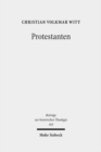 Protestanten : Das Werden eines Integrationsbegriffs in der Fruhen Neuzeit - Book