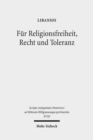 Fur Religionsfreiheit, Recht und Toleranz : Libanios' Rede fur den Erhalt der heidnischen Tempel - Book