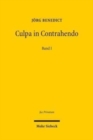 Culpa in Contrahendo : Transformationen des Zivilrechts. Band I: Historisch-kritischer Teil: Entdeckungen - oder zur Geschichte der Vertrauenshaftung - Book