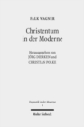 Christentum in der Moderne : Ausgewahlte Aufsatze - Book