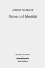 Nation und Identitat : Die politischen Theologien von Emanuel Hirsch, Friedrich Gogarten und Werner Elert aus postmoderner Perspektive - Book