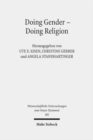 Doing Gender - Doing Religion : Fallstudien zur Intersektionalitat im fruhen Judentum, Christentum und Islam - Book