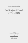 Gottlieb Jakob Planck (1751-1833) : Grundfragen protestantischer Theologie um 1800 - Book