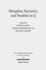 Metaphor, Narrative, and Parables in Q - Book