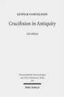 Crucifixion in Antiquity : An Inquiry into the Background and Significance of the New Testament Terminology of Crucifixion - Book