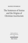 The Sentences of Sextus and the Origins of Christian Ascetiscism - Book