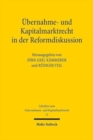 Ubernahme- und Kapitalmarktrecht in der Reformdiskussion - Book