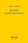 Max Weber und die Systemtheorie : Studien zu einer handlungstheoretischen Makrosoziologie - Book