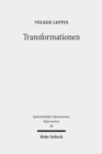 Transformationen : Studien zu den Wandlungsprozessen in Theologie und Frommigkeit zwischen Spatmittelalter und Reformation - Book