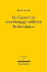 Die Eigenart des verwaltungsgerichtlichen Rechtsschutzes : Grund und Grenzen der Anwendung des Zivilprozessrechts im Verwaltungsprozess - Book