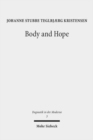 Body and Hope : A Constructive Interpretation of Recent Eschatology by Means of the Phenomenology of the Body - Book