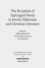 The Reception of Septuagint Words in Jewish-Hellenistic and Christian Literature - Book