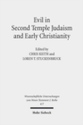 Evil in Second Temple Judaism and Early Christianity - Book