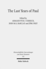 The Last Years of Paul : Essays from the Tarragona Conference, June 2013 - Book