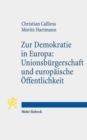 Zur Demokratie in Europa: Unionsburgerschaft und europaische OEffentlichkeit - Book