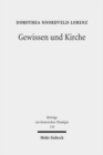 Gewissen und Kirche : Zum Protestantismusverstandnis von Daniel Schenkel - Book