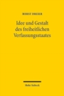 Idee und Gestalt des freiheitlichen Verfassungsstaates - Book