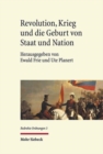 Revolution, Krieg und die Geburt von Staat und Nation : Staatsbildung in Europa und den Amerikas 1770-1930 - Book